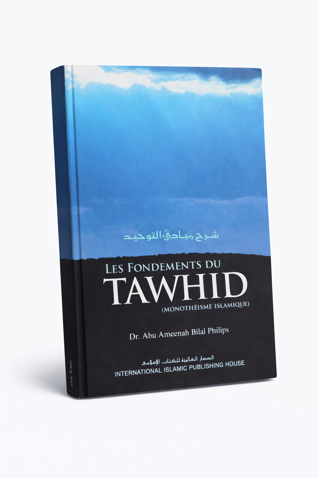 Les fondements du Tawhid – Dr Abu Ameenah Philips