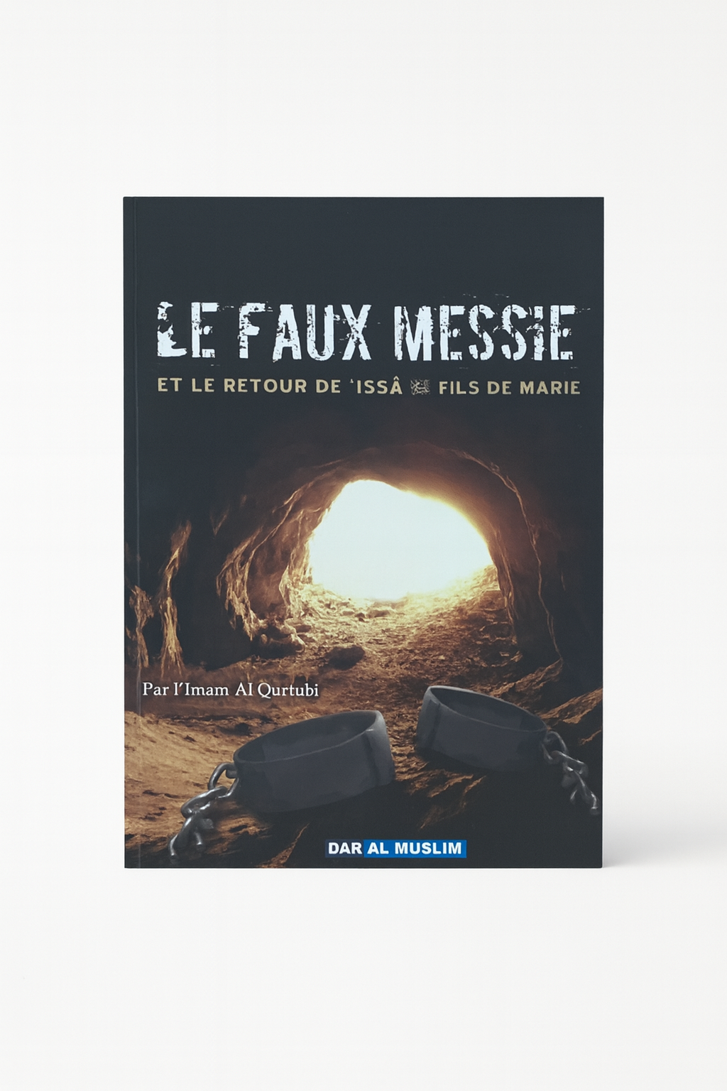 Le Faux Messie et le Retour de Issa