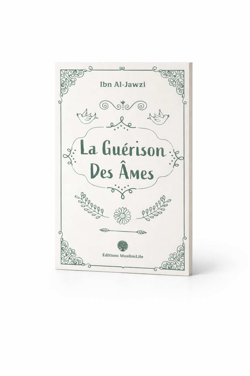 La Guérison des Âmes – Ibn Al-Jawzî